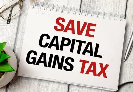 Save Capital Gains Tax